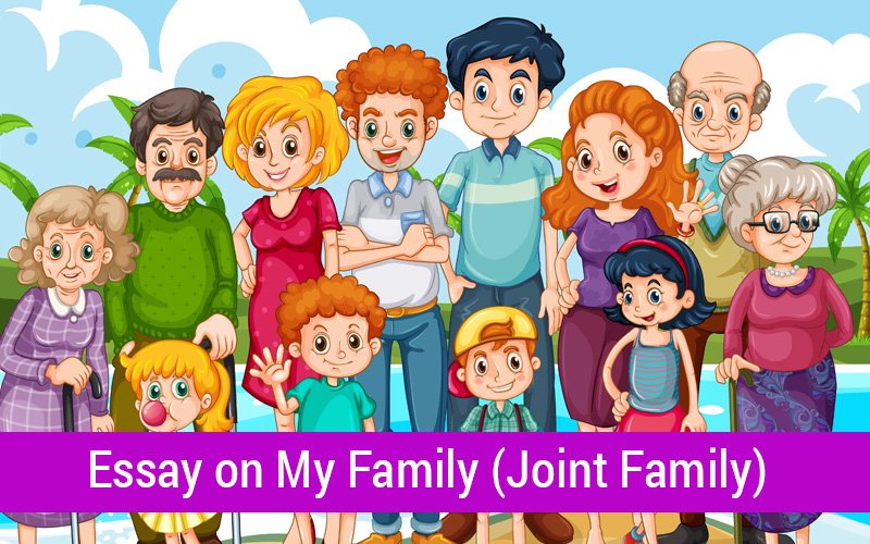 Essay on My Family (Joint Family)