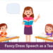 Fancy Dress Speech as a Teacher