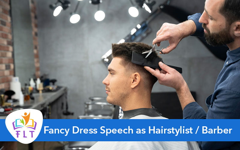 Fancy Dress Speech as Hairstylist/ Barber