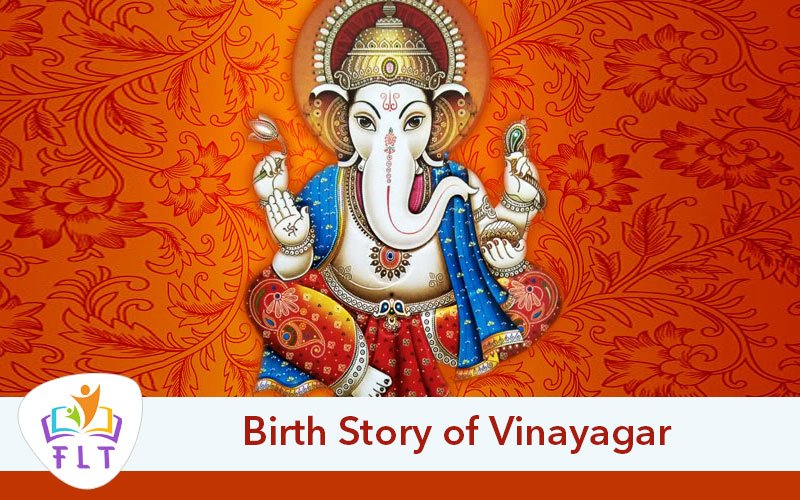 Birth Story of Vinayagar – Vinayagar Chathurthi