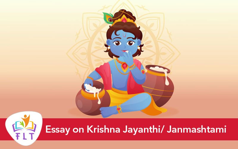 Essay on Krishna Jayanthi/ Janmashtami