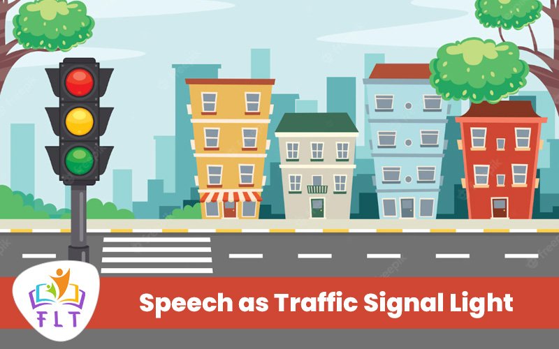Fancy Dress Speech as Traffic Signal Light